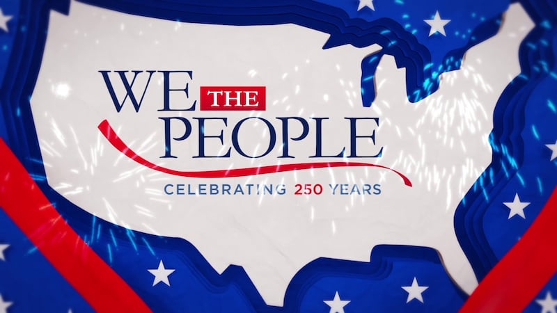 We the People: Celebrating 250 Years