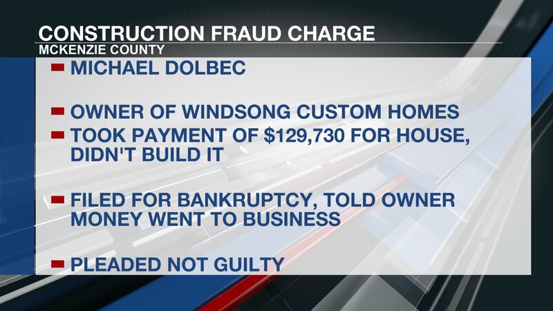 Home builder charged with construction fraud in McKenzie County