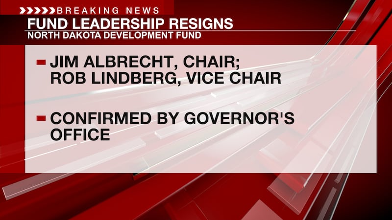 Chair, vice chair of North Dakota Development Fund resign